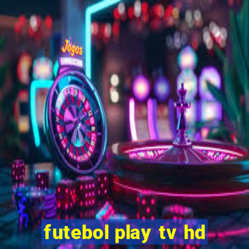 futebol play tv hd